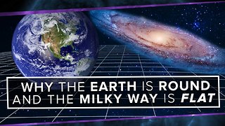 Why is the Earth Round and the Milky Way Flat?