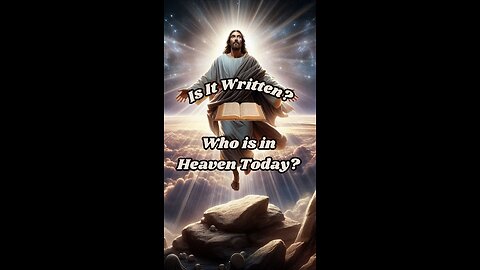 Who is in Heaven Today?