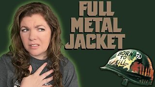 FULL METAL JACKET is Devastating! ~* FIRST TIME WATCHING! *~