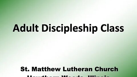 Adult Discipleship Class - January 25, 2023