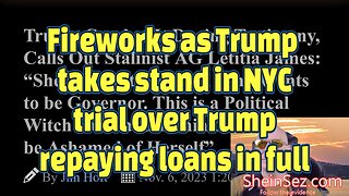 Fireworks as Trump takes stand in NYC trial over Trump repaying loans in full-SheinSez 345