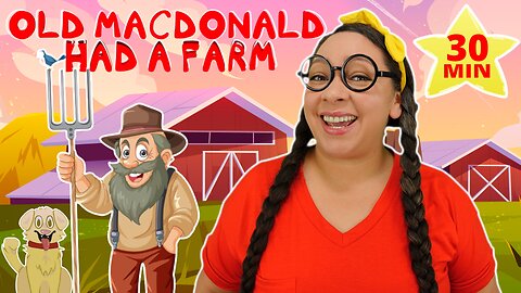 Old MacDonald Had A Farm plus more (Bilingual)