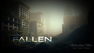 Fallen | 8 Hours of Relaxing Vibes