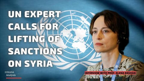 UN expert calls for lifting of SANCTIONS on Syria