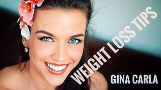 Gina Carla TV 🌺 The Truth About Weightloss!