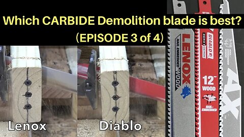 Which CARBIDE Demolition Sawzall Blade is Best? Let's find out!