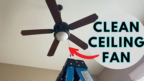 Clean your Ceiling Fan Without Making a Mess