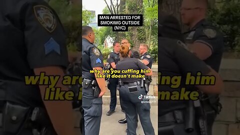 TYRANT COPS LIE AND MAKE UP LAW WHILE ARRESTING MAN FOR SMOKING NEW YORK CITY 7.8.23 #audittheaudit