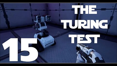 Let's Play The Turing Test Game ep 15 - Robot Man is Always Helpful