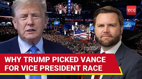 Vance Trumps All, Begins Race For White House With Donald; From Staunch Critic To Trusted Ally