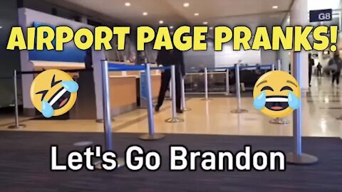 AIRPORT PAGE PRANKS: "Let's Go Brandon", "Empty Shelves Joe", & "Noman Dates"