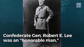 John Kelly: General Robert E. Lee Was an 'Honorable Man'