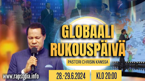 Globaali rukouspäivä Pastori Chrisin kanssa 28.6.2024