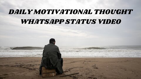 Daily Motivational Thought Status Video 2021