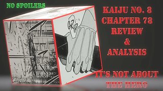 Kaiju No. 8 Chapter 78 No Spoilers Review & Analysis - From an Entirely Differnt Perspective