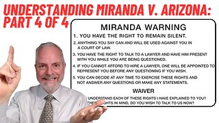 Decoding Miranda v. Arizona (4/4): The Surprising Truth Behind this 5-4 Supreme Court Decision