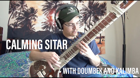 Calming Sitar - Kalimba, Sitar and Doumbek