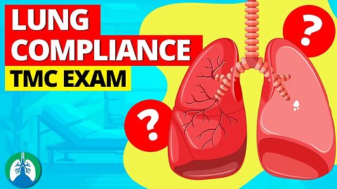 Decreased Lung Compliance? (TMC Practice Question)