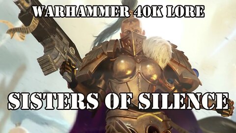 Sisters of Silence Warhammer 40k Lore