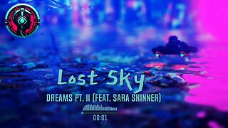 Lost Sky - Dreams pt. II (feat. Sara Skinner)