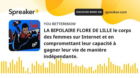 LA BIPOLAIRE FLORE DE LILLE le corps des femmes sur Internet et en compromettant leur capacité à gag