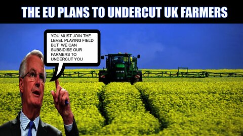 The EU Is Called Out For Secret €70bn Subsidies For EU Farmers After Brexit