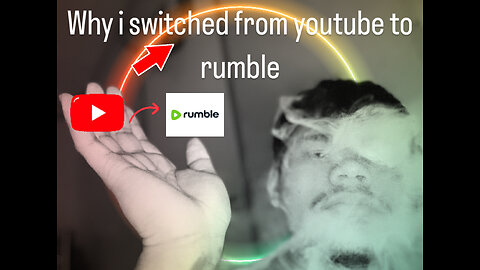 Why i switched from youtube to rumble
