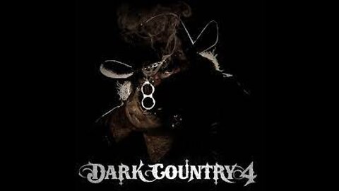 Bad Ass Dark Country Pt. 4