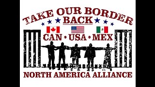TAKE OUR BORDER BACK SUMMIT - TEXAS BORDER - Historical North America Alliance.