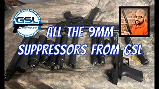 ALL the GSL 9mm Suppressors