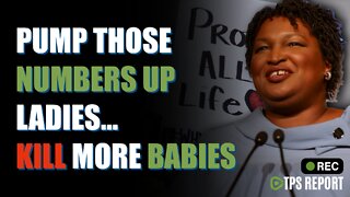 Stacey Abrams wants you to Kill Babies to fix inflation
