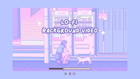 Lo-Fi Background Video ❣ Reading, Relaxing, Napping