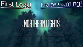 #First Look - Northern Lights - Open World Survival - By Kraise Gaming!