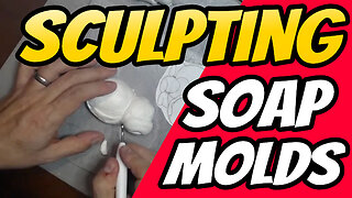 Watch Me Sculpt: Creating a Custom Soap Mold Timelapse