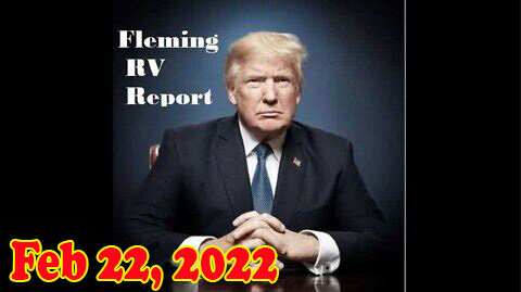 NICK FLEMING RVGCR INTEL UPDATE 02/22/2022 - PATRIOT MOVEMENT