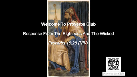 Response From The Righteous And The Wicked - Proverbs 15:28