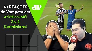 NÃO CHORA! OLHA como Vampeta reagiu ao INCRÍVEL Atlético-MG 3 x 2 Corinthians!