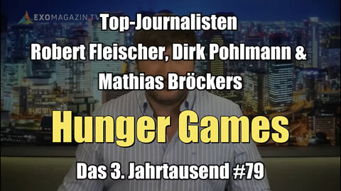 R. Fleischer, D. Pohlmann & M. Bröckers: Hunger Games (Das 3. Jahrtausend #79 I 09.06.2022)