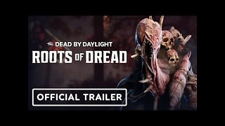 Dead by Daylight: Roots of Dread - Official Spotlight Trailer