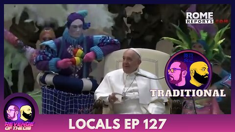 Locals Episode 127: Traditional (Free Preview)