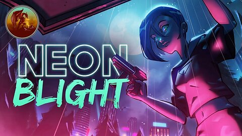 Neon Blight | This Will Sell Quick