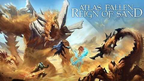 Atlas Fallen: Reign of Sand | Major Update Announcement