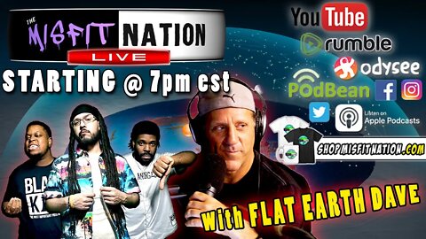 Misfit Nation LIVE!!! w/ Dave Weiss Aka Flat Earth Dave