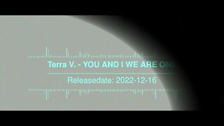 Terra V. - YOU AND I WE ARE ONE