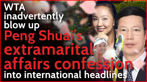 WTA just blew up Peng Shuai's love confessions into an international sexual assault scandal