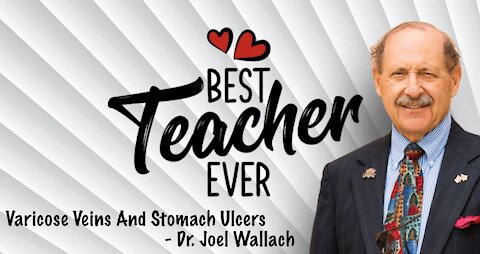 Eliminating Varicose Veins And Stomach Ulcers - Dr. Joel Wallach