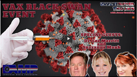 Vax Black Swan Event with Dr. Lee Merritt and Suzzanne Monk | Unrestricted Truths Ep. 400