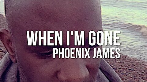 Phoenix James - WHEN I'M GONE (Official Video) Spoken Word Poetry