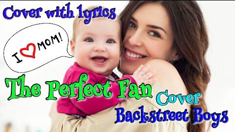 #BACKSTREETBOYS - The #PERFECT #FAN (Cover con traducción al español)