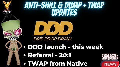 Drip Network Anti shill and dump mechanism and TWAP updates 7 June 23